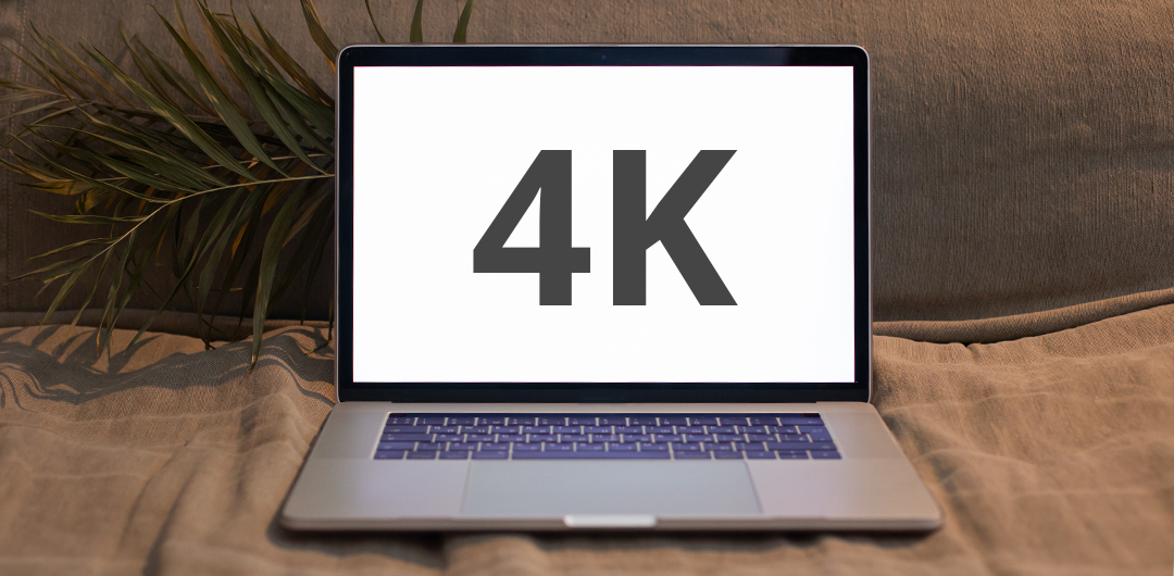 4K Ultra HD Support –  Blog